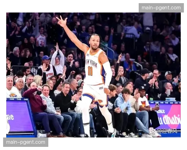 布伦森场均26分7.3助攻 尼克斯进攻体系新核心 布伦森场均26分7.3助攻 尼克斯进攻体系新核心